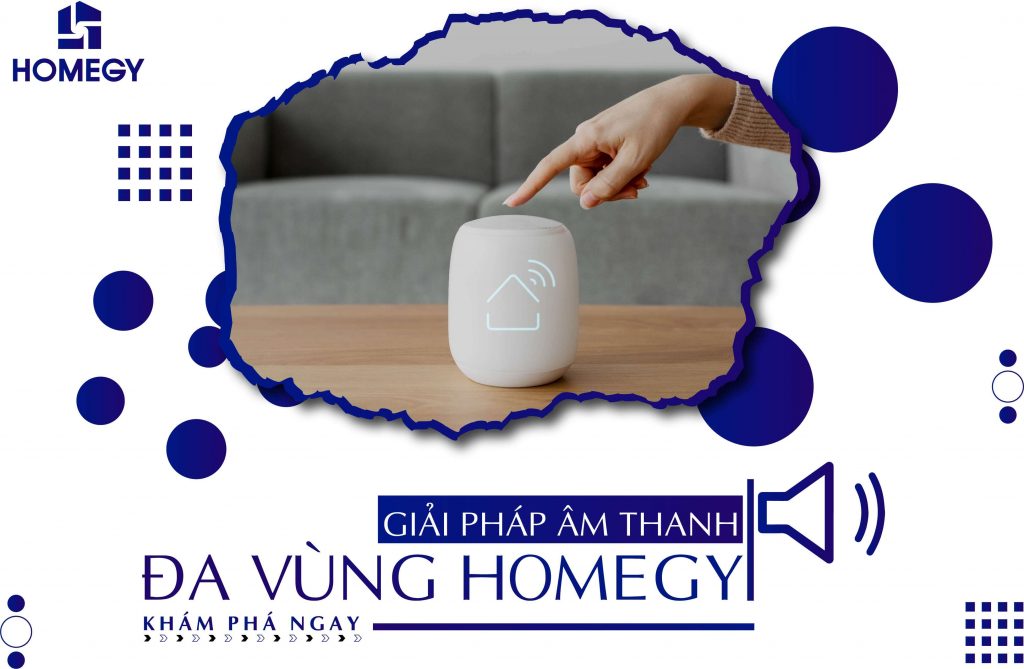 giải pháp âm thanh đa vùng Homegy