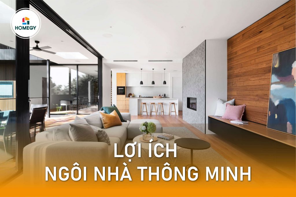 Lợi ích ngôi nhà thông minh